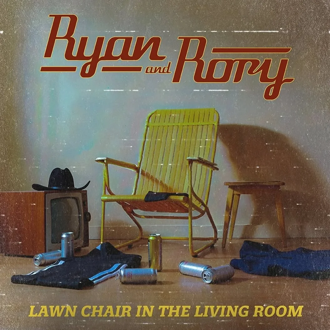 &ldquo;Lawn Chair in the Living Room&rdquo; by Ryan and Rory out now! Co-written and produced by Kevin Bard