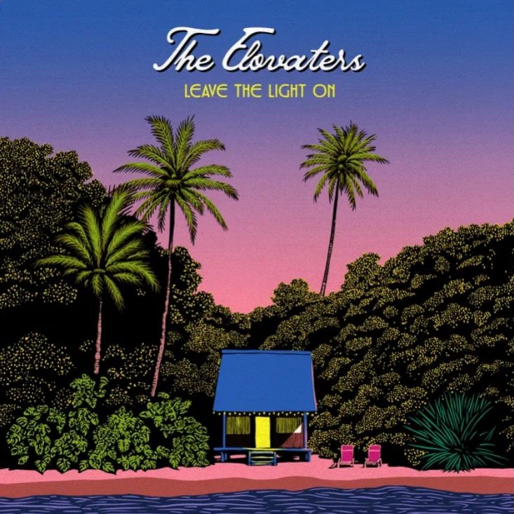 &ldquo;Leave The Light On&rdquo; by The Elovaters out now! Co-written and produced by @nickbailey