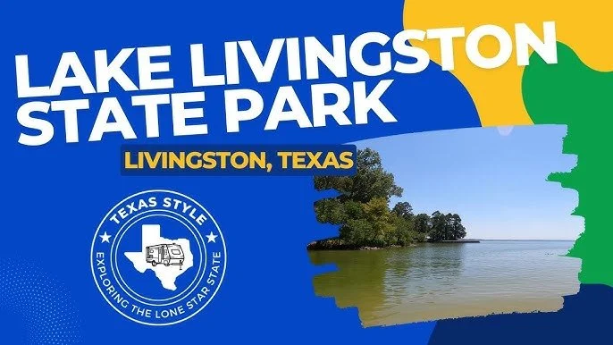   LAKE LIVINGSTON STATE PARK 