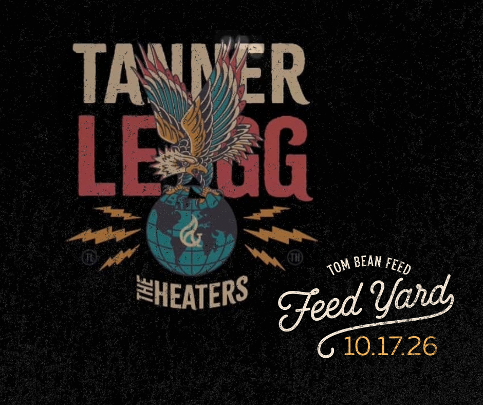 Burgers &amp; Bands Presents - Tanner Legg &amp; The Heaters
