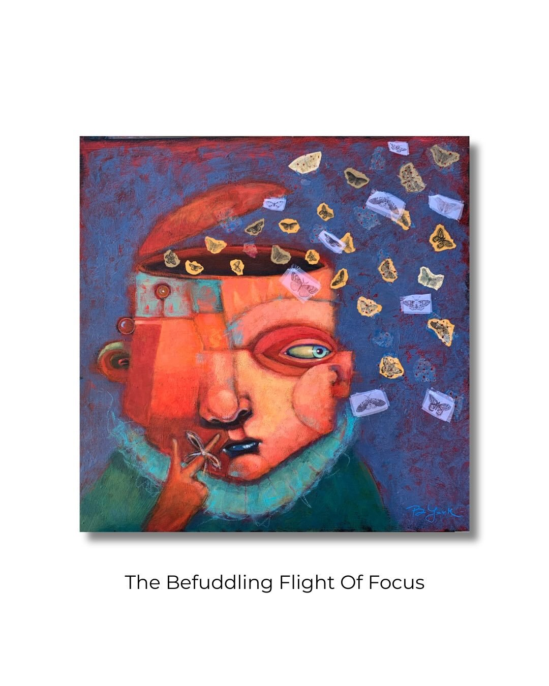 The Befuddling Flight Of Focus
24&rdquo; x 24&rdquo;
acrylic and mixed media
Available

This painting was made for the &ldquo;What Did I Come In Here For?&rdquo; exhibition. It references all the tiny things I spend my time (and my brain space) tryin