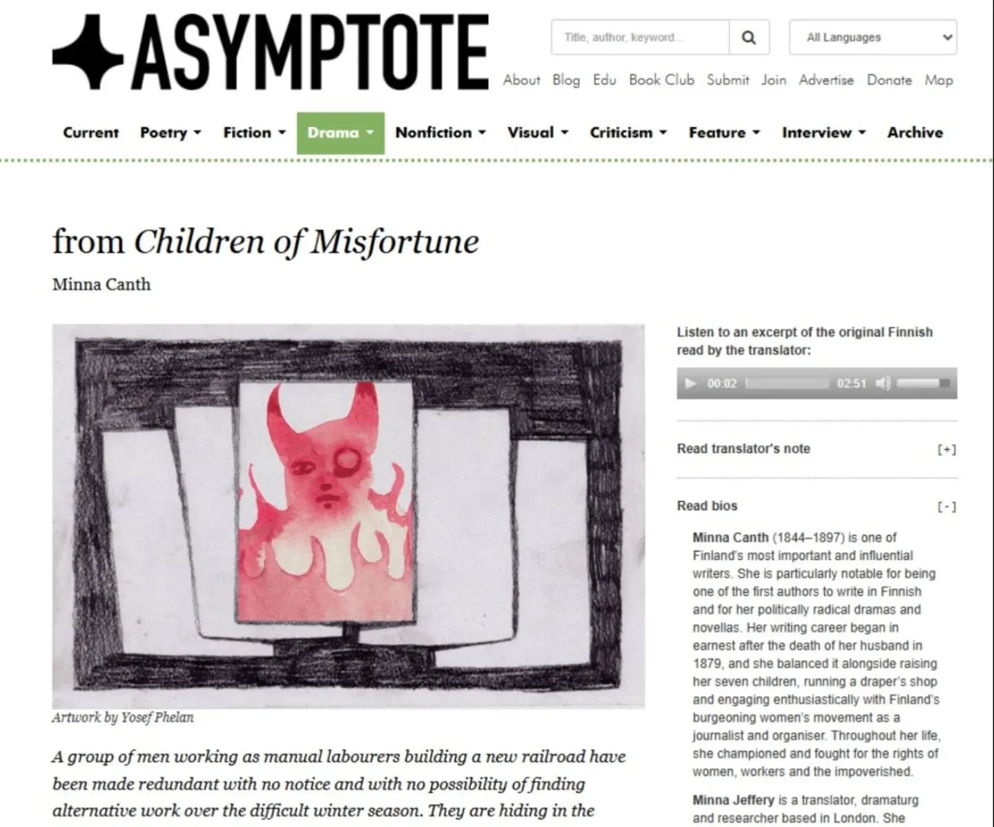 very excited to share that I have a piece of translation in the latest issue of Asymptote - an extract from Minna Canth's 'Children of Misfortune' (Kovan onnen lapsia). This is a particularly juicy bit of a thrilling, moving, revolutionary play, and 