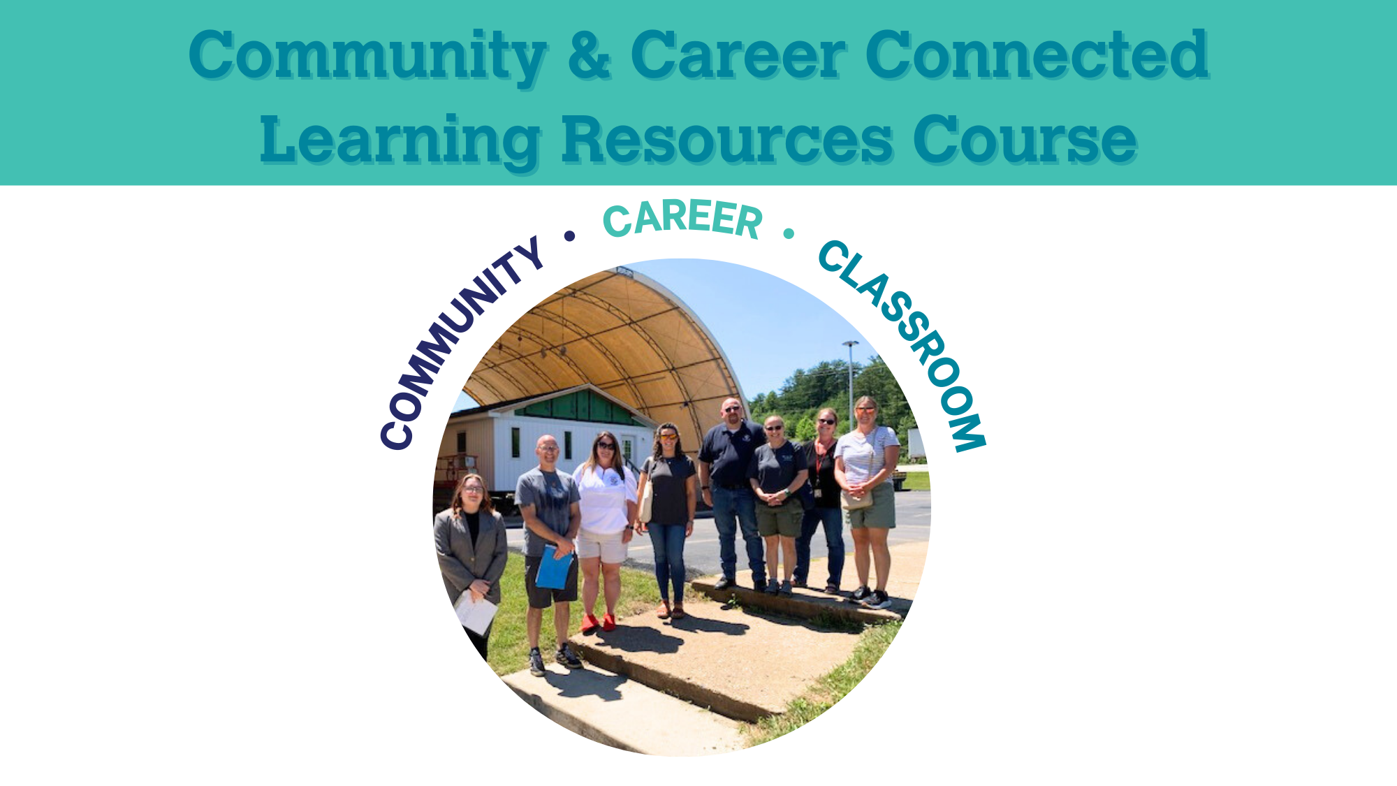 Community & Career Connected Learning Resource Course 