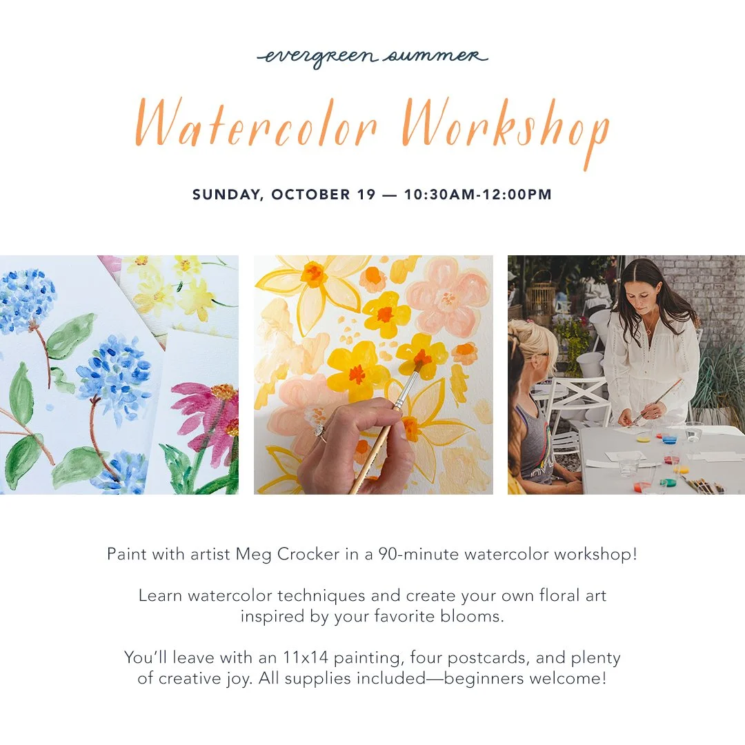 Evergreen Summer Watercolors Workshop w/ Meg