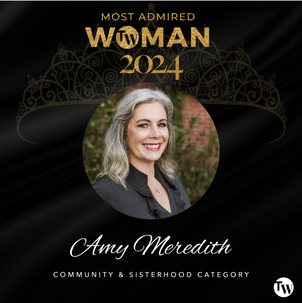 Award recognition graphic for Amy Meredith, Most Admired Woman 2024, Community & Sisterhood Category, featuring a smiling portrait of Amy Meredith with a decorative gold crown design and black background.