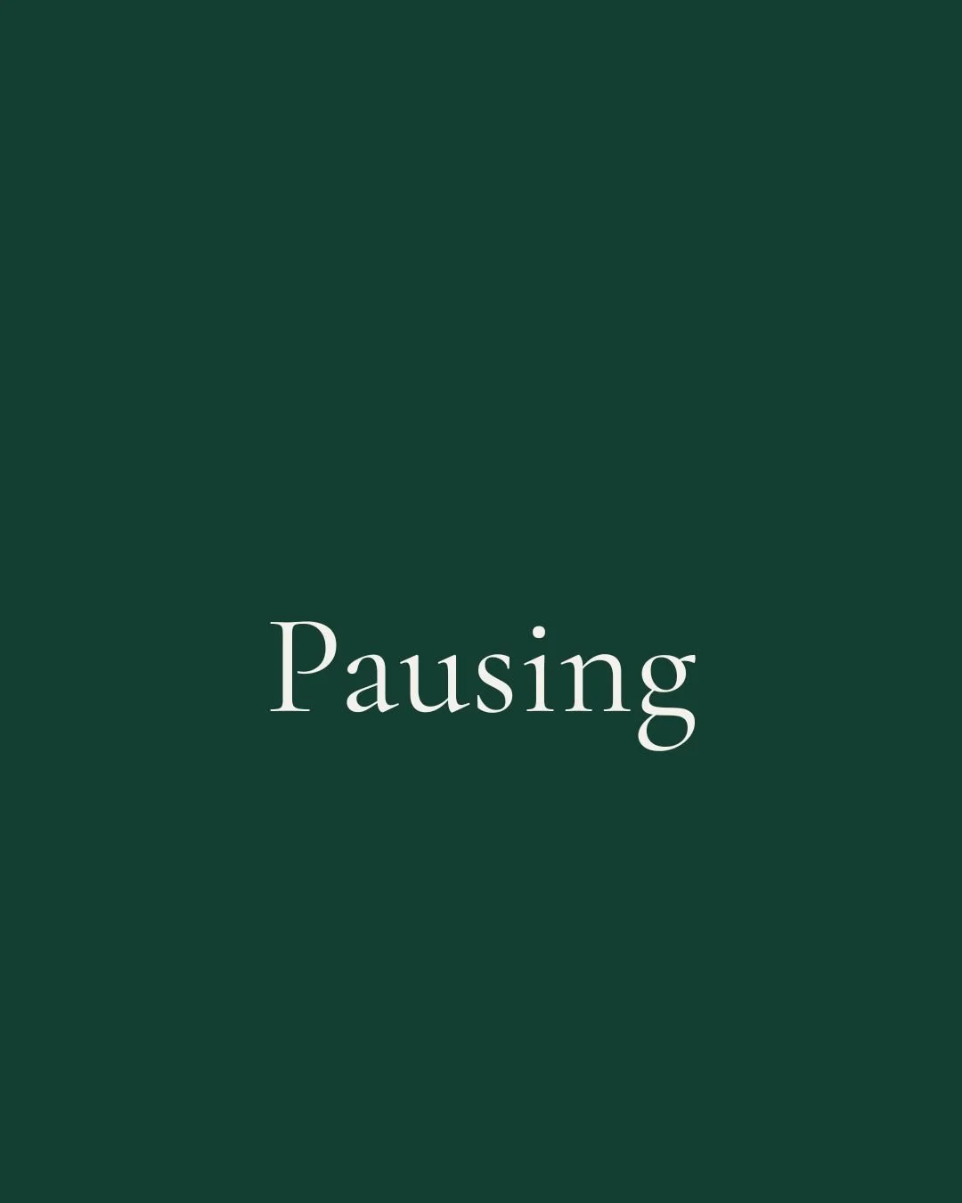 Pausing