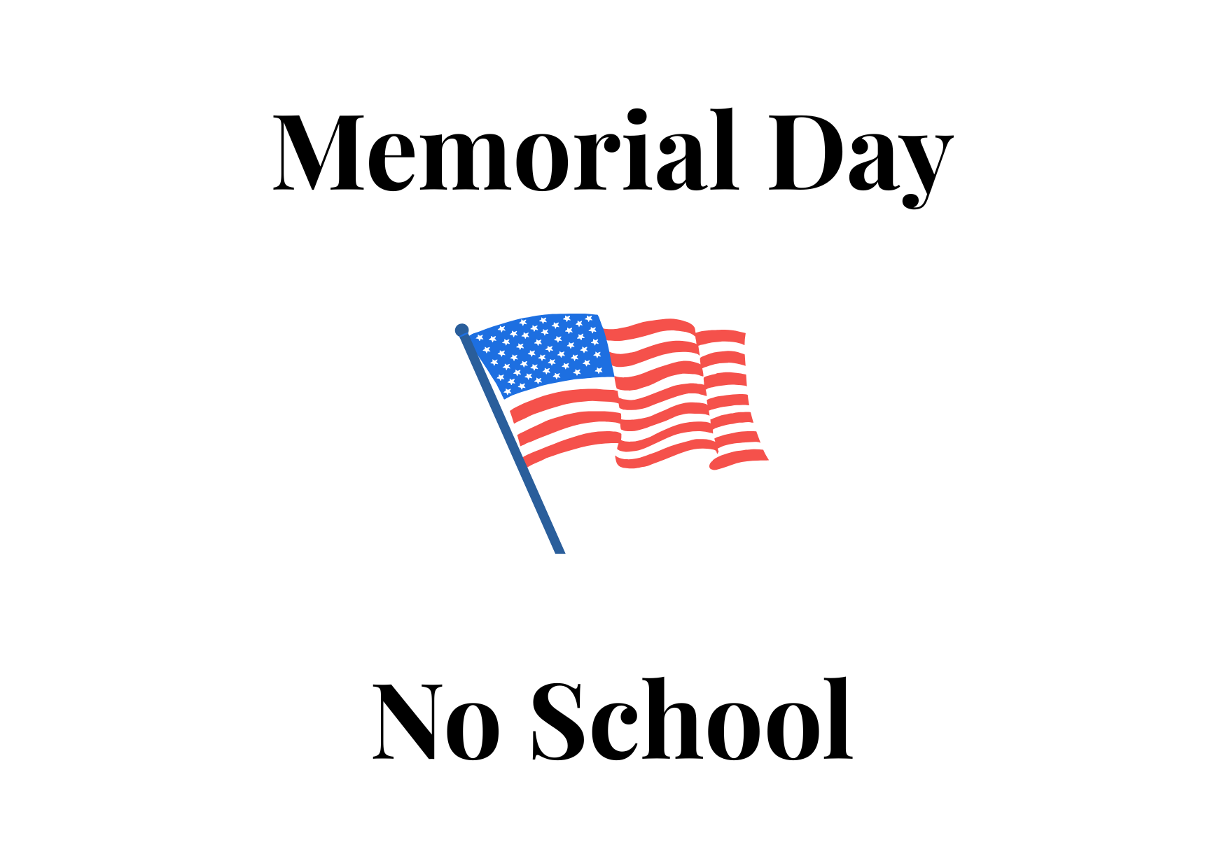 Memorial Day (No School)