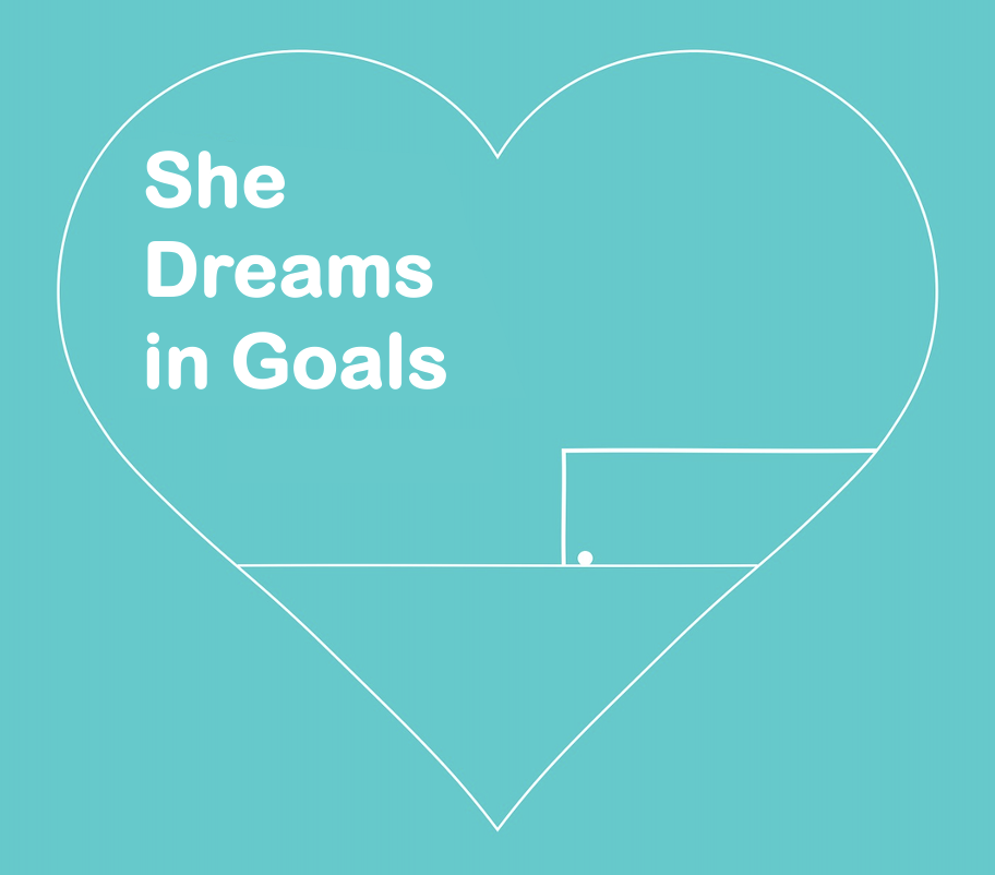 She Dreams in Goals