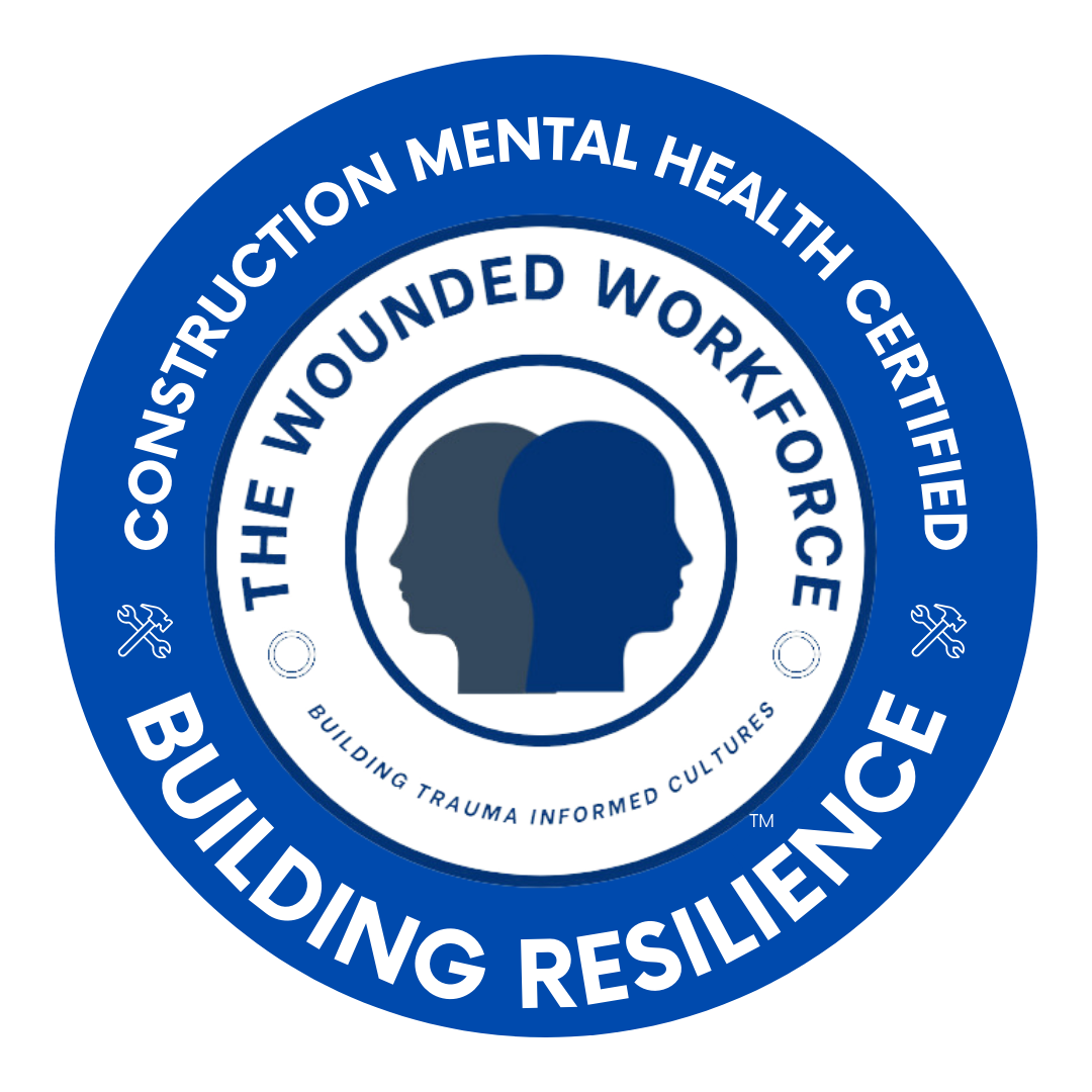 Badge for the construction of mentally healthy workplaces, featuring silhouettes of two heads, and text about building trauma-informed cultures and resilience.