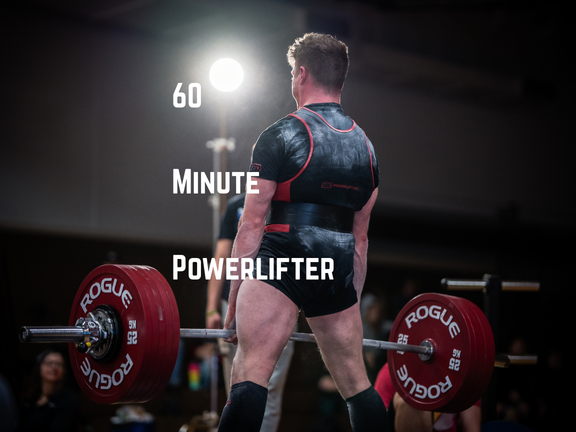 60 Minute Powerlifter