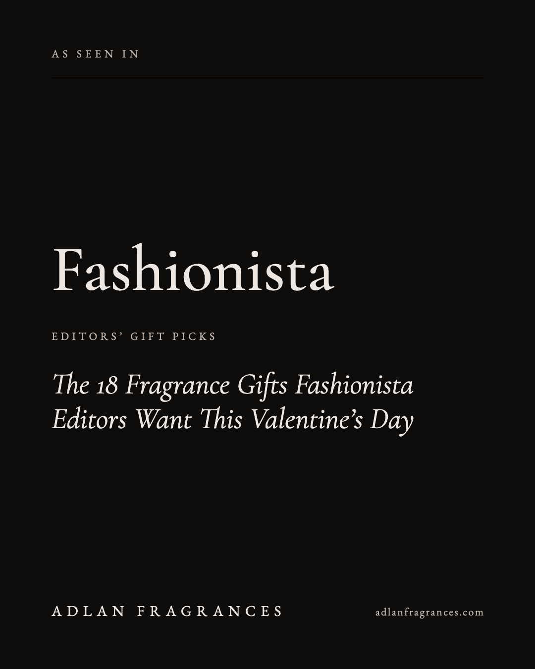 ADLAN Fragrances featured in Fashionista’s fragrance gift guide