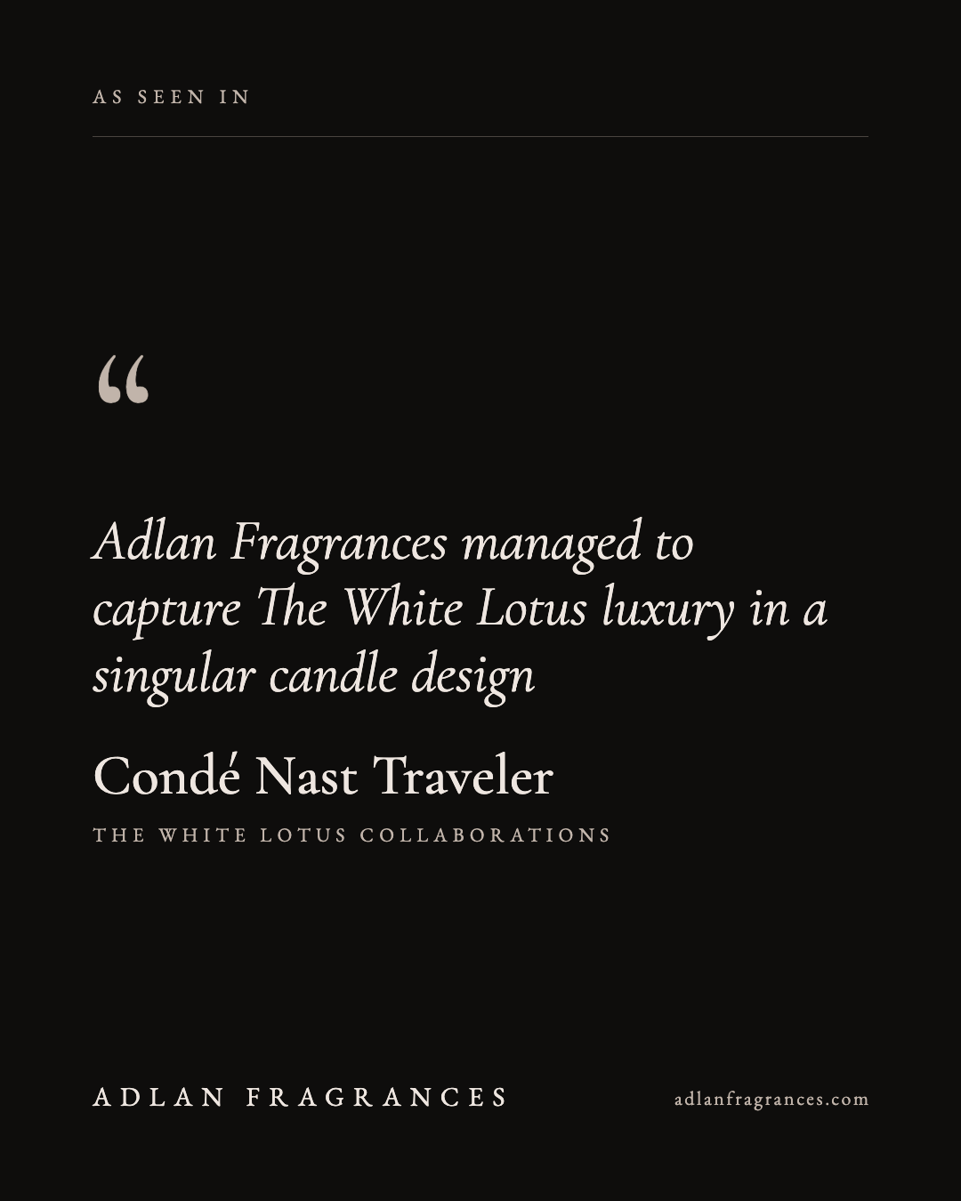 ADLAN Fragrances White Lotus candle featured in Condé Nast Traveler