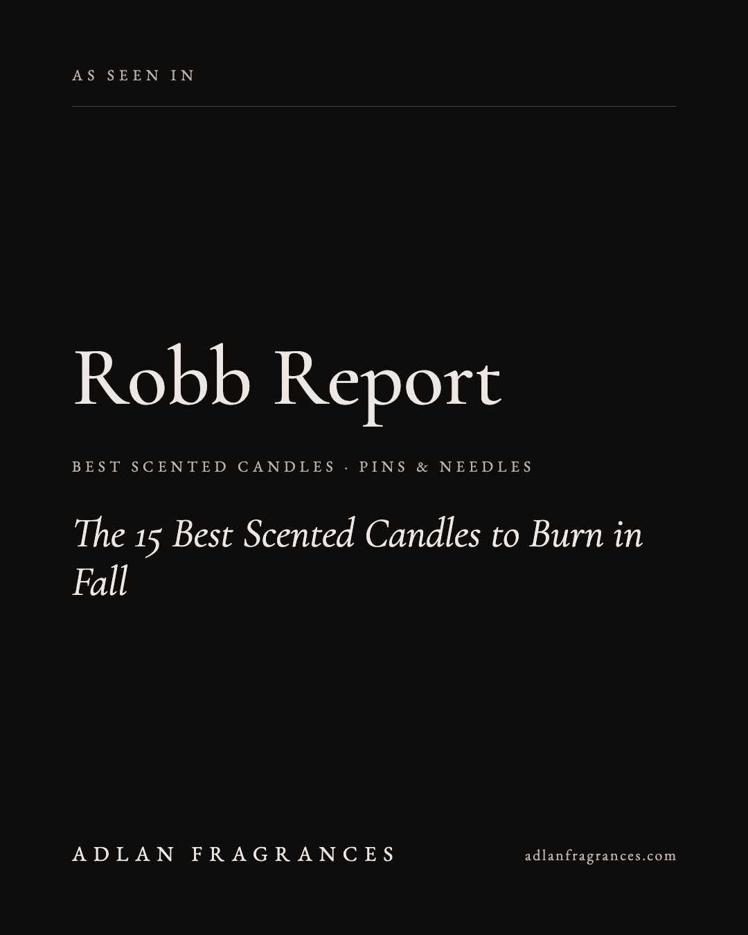 ADLAN Fragrances Pins & Needles candle named one of the best scented candles by Robb Report