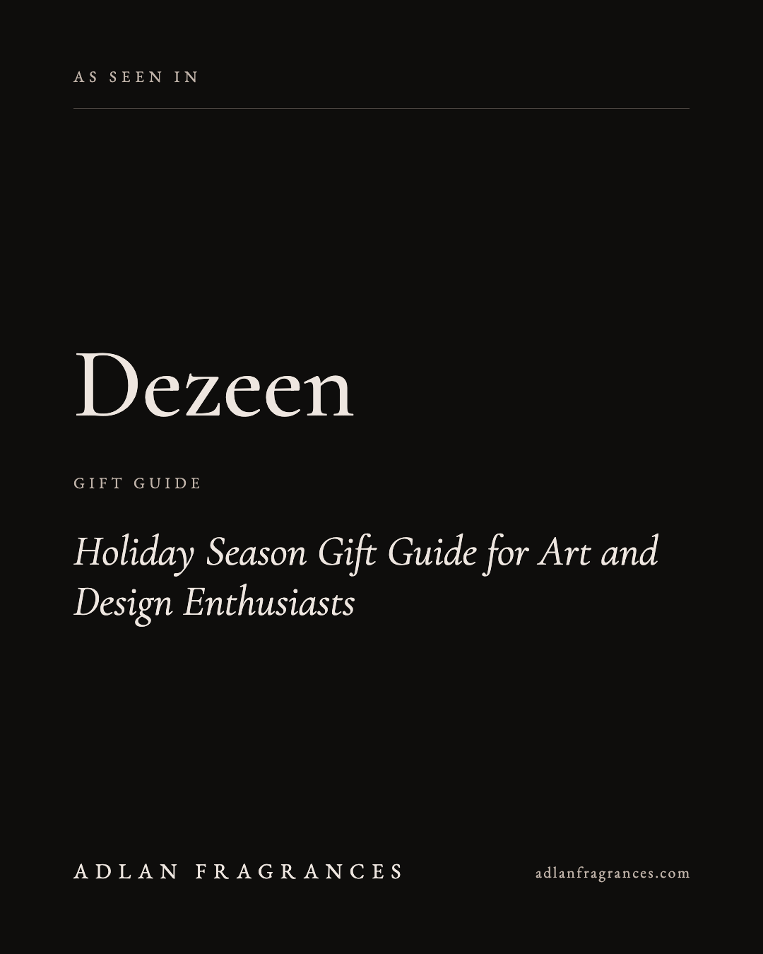 ADLAN Fragrances featured in the Dezeen holiday gift guide