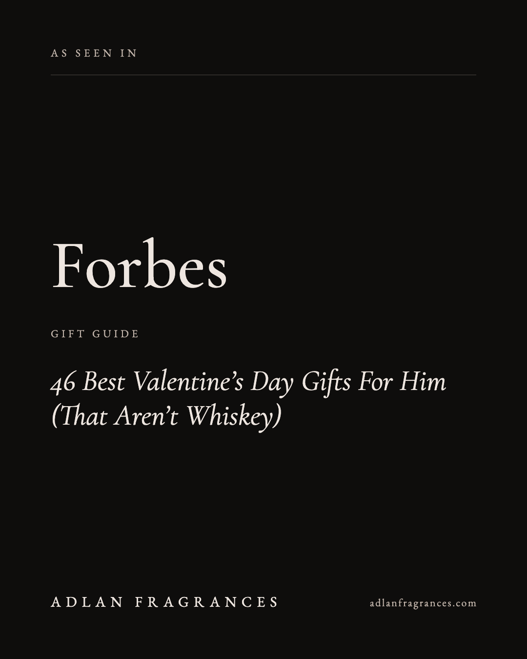 ADLAN Fragrances featured in the Forbes Valentine’s Day gift guide