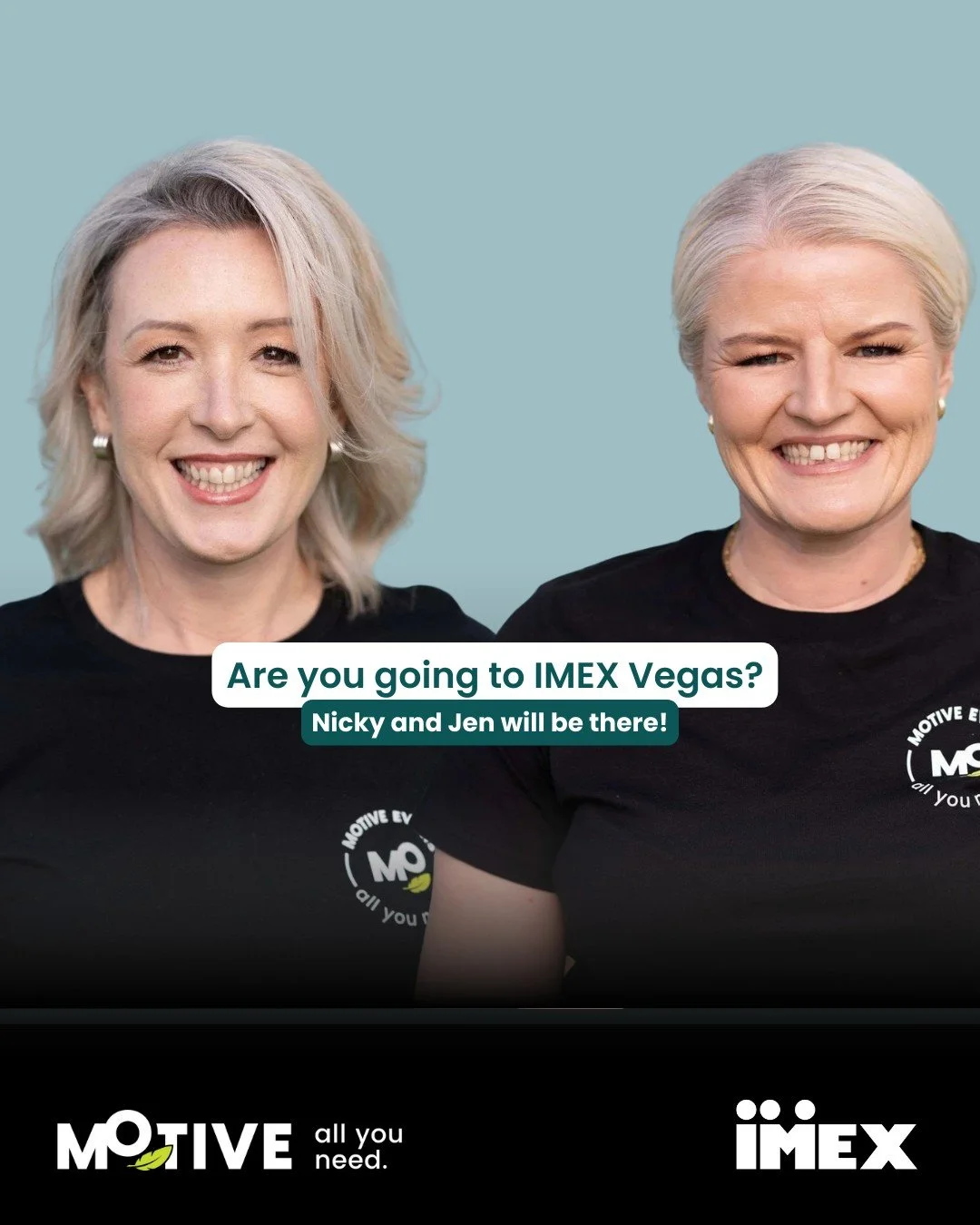 This week, Nicky and Jenny will be on the ground at IMEX representing Motive - and our sister brand Roam DMC will be there too, with Sarah flying the flag.

If you&rsquo;re heading along, make sure you come say hi. We&rsquo;d love to connect, talk al