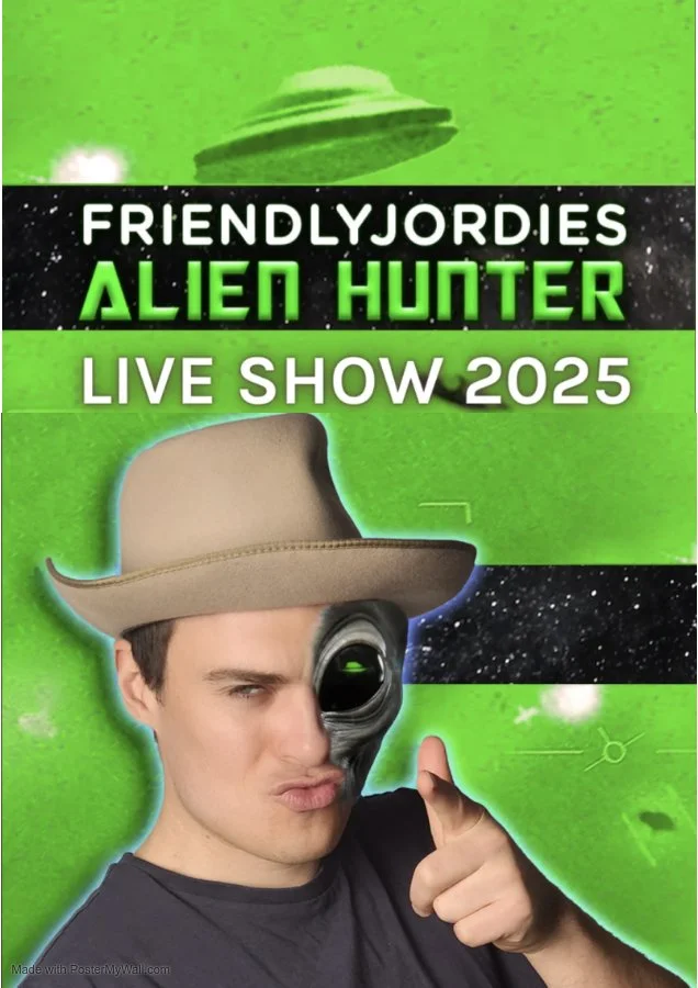 A young man wearing a cowboy hat, with one eye replaced by a telescope or alien-looking device, pointing towards the camera with one finger, set against a green space-themed background promoting the FriendlyJordies Alien Hunter Live Show 2025.