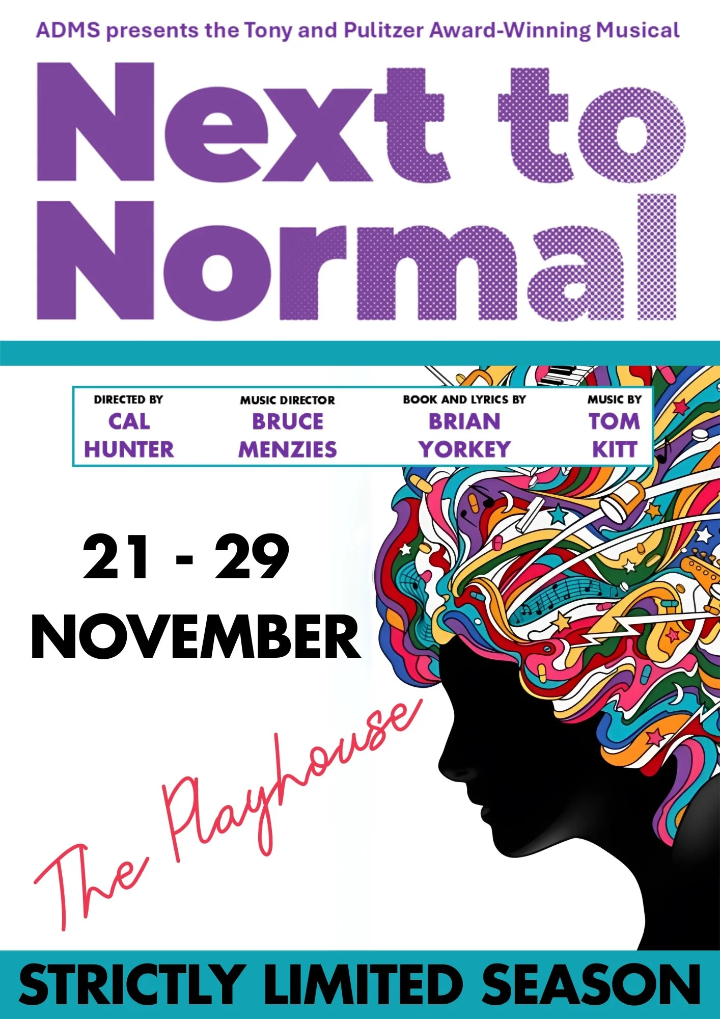 Poster promoting the musical 'Next to Normal' presented by ADMS, with details of dates, director, music director, playwright, and composer, and featuring an artistic profile of a woman's head with a colorful, abstract, psychedelic hairstyle.