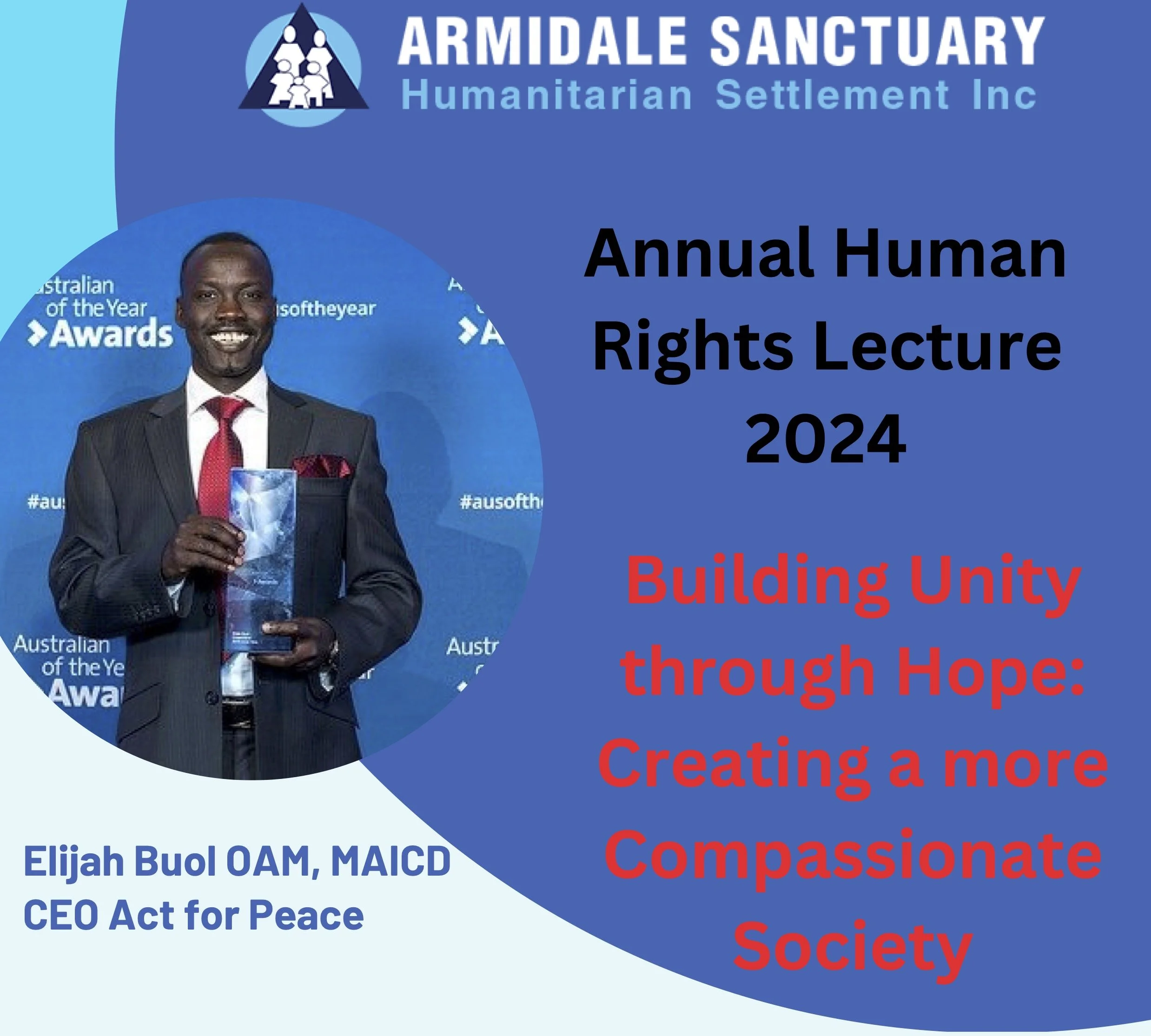 A promotional banner for the Armidale Sanctuary Humanitarian Settlement Inc featuring Elijah Buol OAM, MAICD, CEO, announcing a lecture about building unity through hope, compassion, and society, with a smiling man in a suit holding a glass of water.