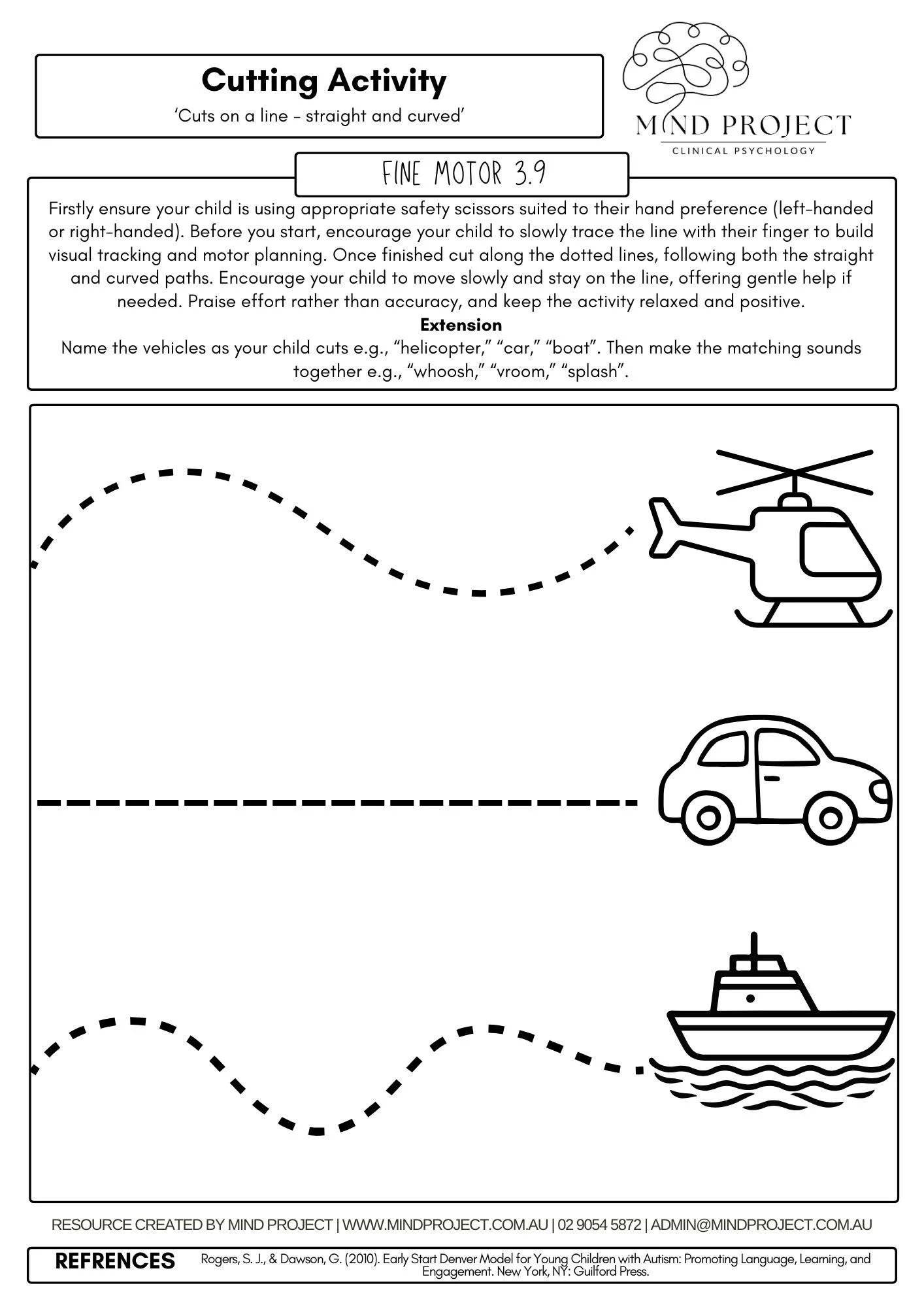 Builds early scissor control and visual-motor coordination by guiding children to cut along straight and curved lines. Supports fine motor development, hand stability, and attention through a simple, engaging task.