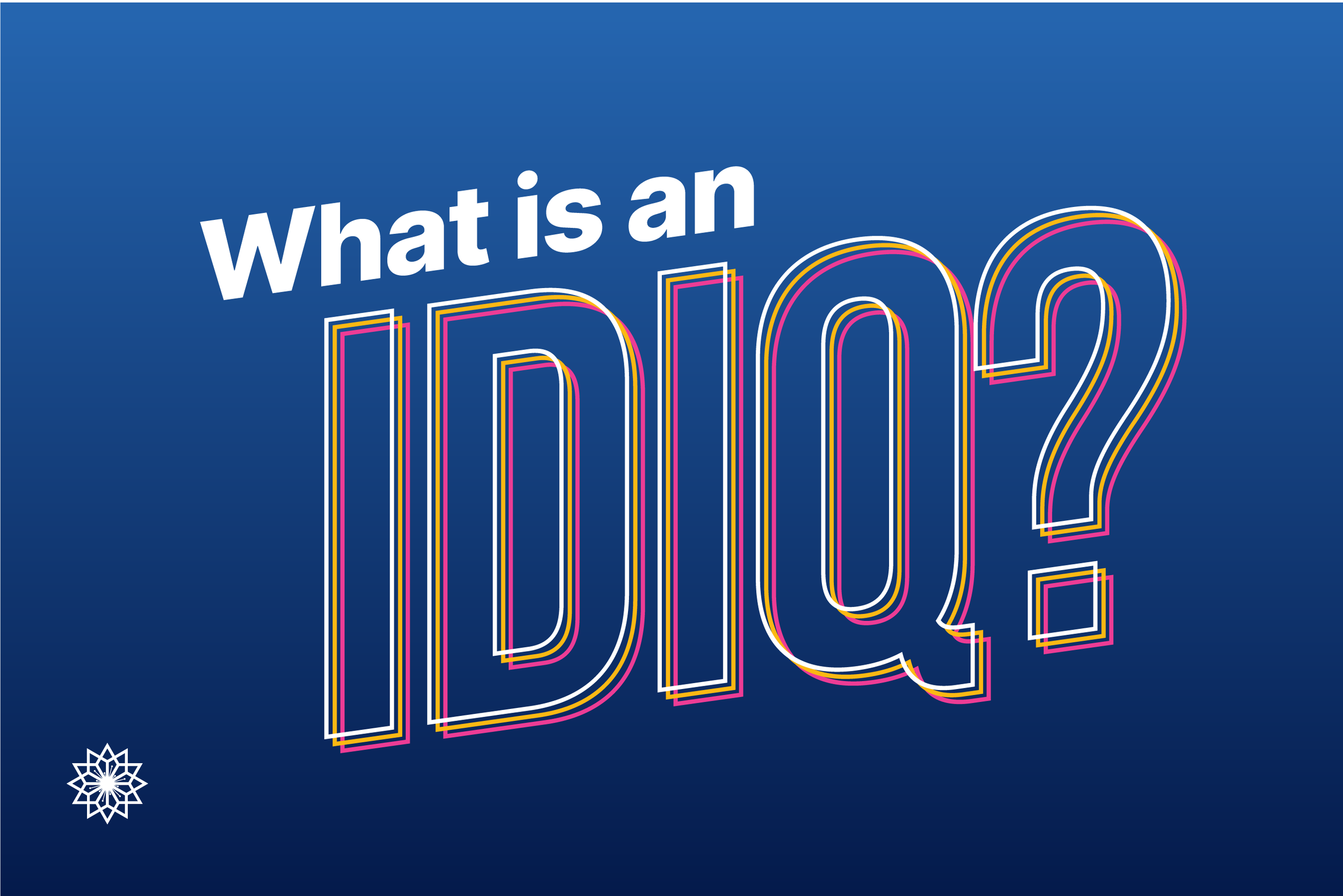 Fast, Flexible Federal Procurement: What Is an IDIQ? — Monkton