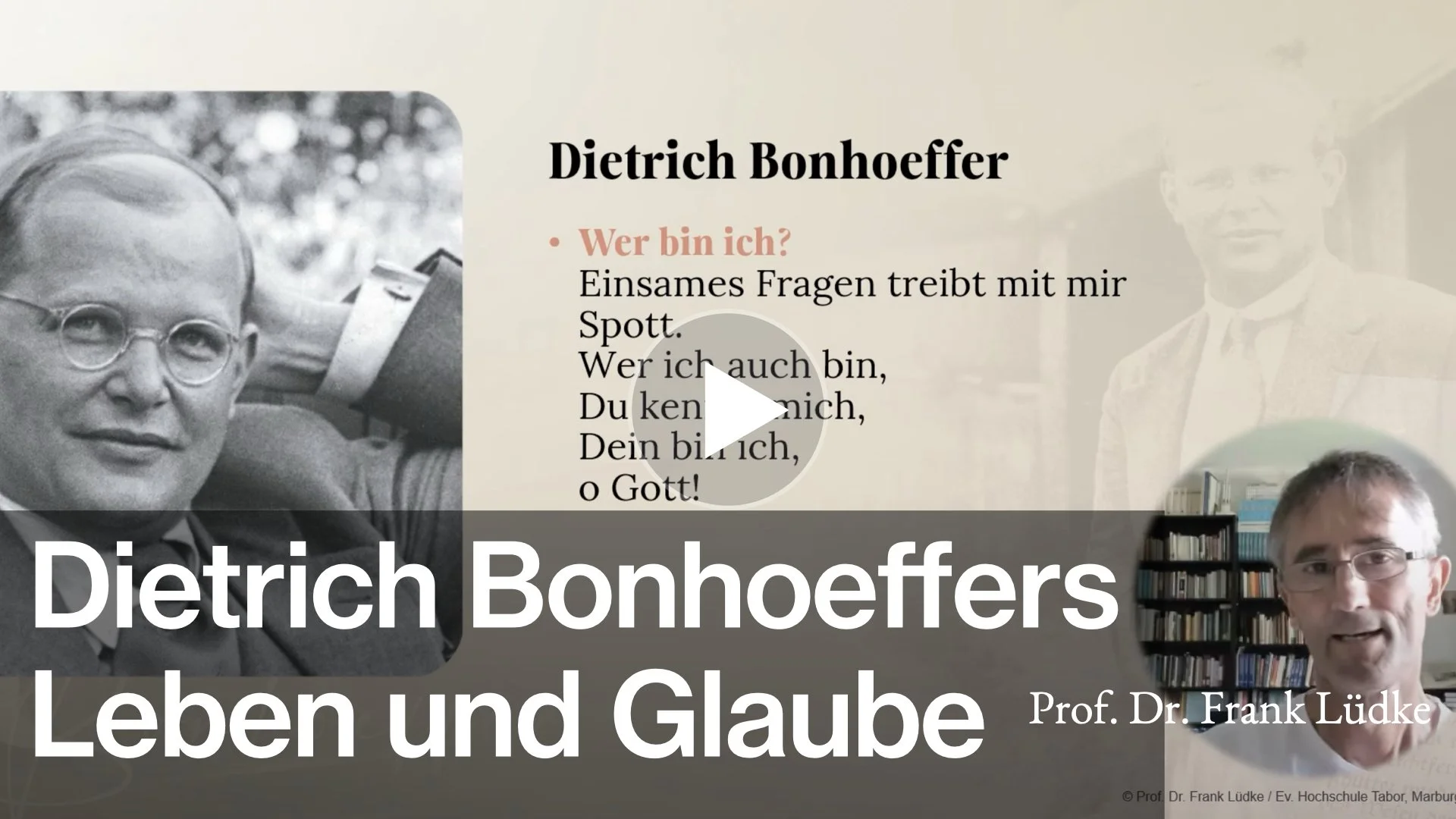 Prof. Dr. Frank Lüdke: Dietrich Bonhoeffers Leben und Glaube