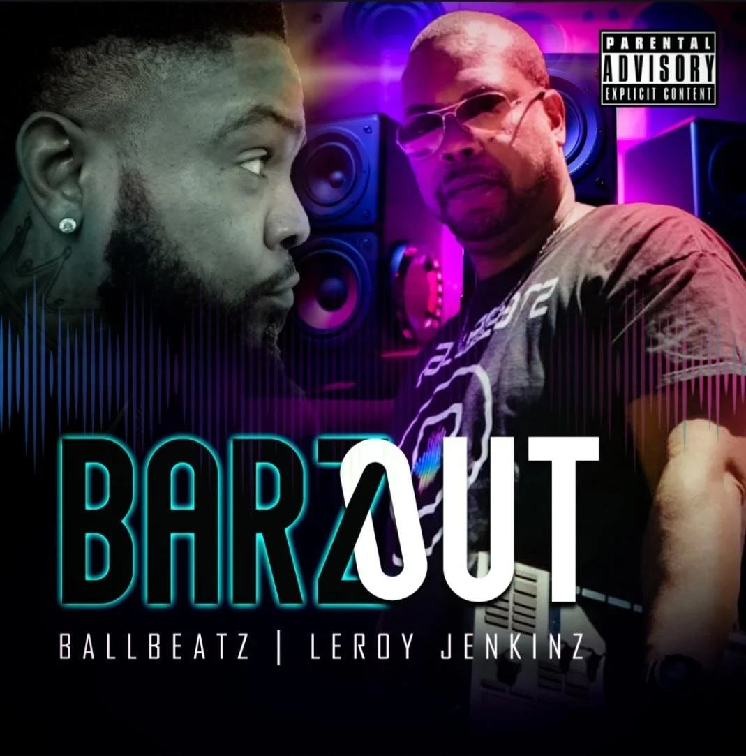 Out Now!  "Barz Out" single feat. Leroy Jenkinz