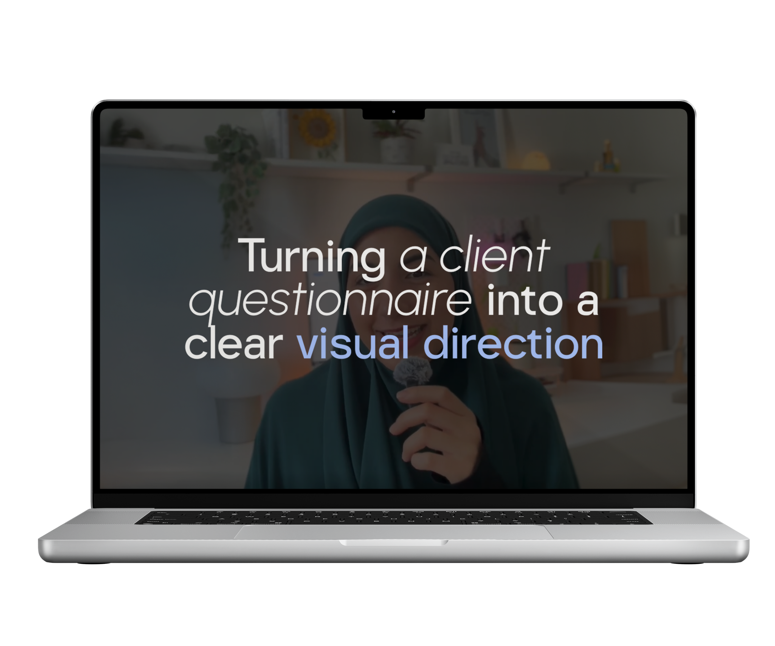 Laptop screen displaying a woman in hijab holding a microphone, with overlay text about converting client questionnaires into visual direction.
