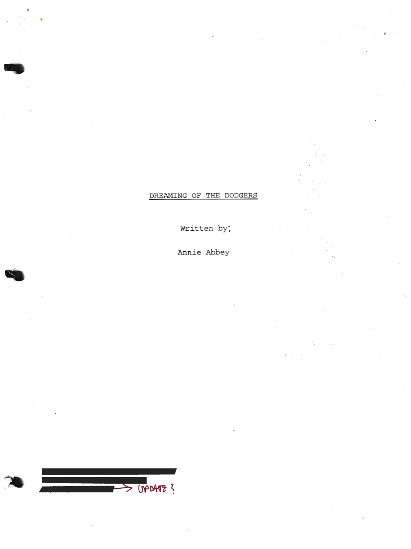 A black and white typed document titled 'DREAMING OF THE DODGERS' by Annie Abbey with a handwritten red note and arrow pointing to blacked-out text at the bottom left. Annie Abbey Scripts,