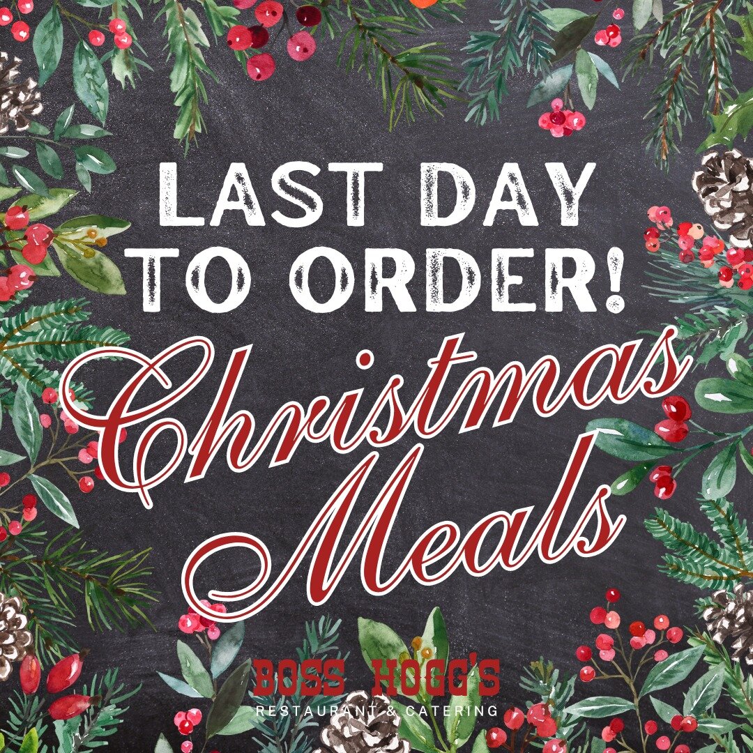 Did you get your holiday meal ordered?

Today is the last day to get your pre order in from our Christmas menu.

We have meals for every size table! Take a look through our menu on our website and get your orders in before December 20th! That is the 
