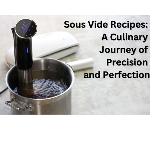 How to Sous Vide A Comprehensive Guide to Perfect Cooking — Chef Chris Lee