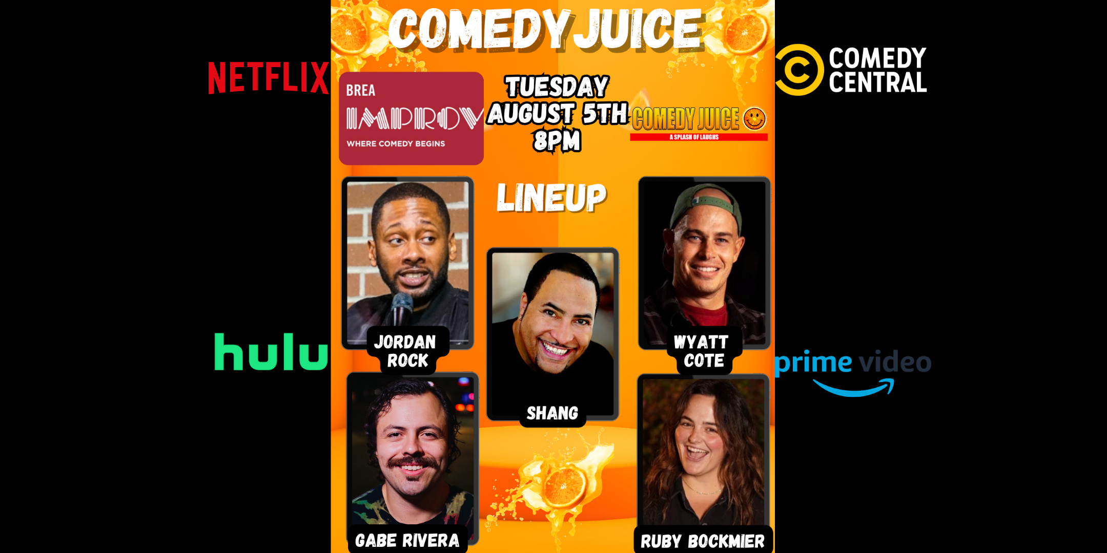 8/5 Brea (CA) Comedy Juice @ The Brea Improv