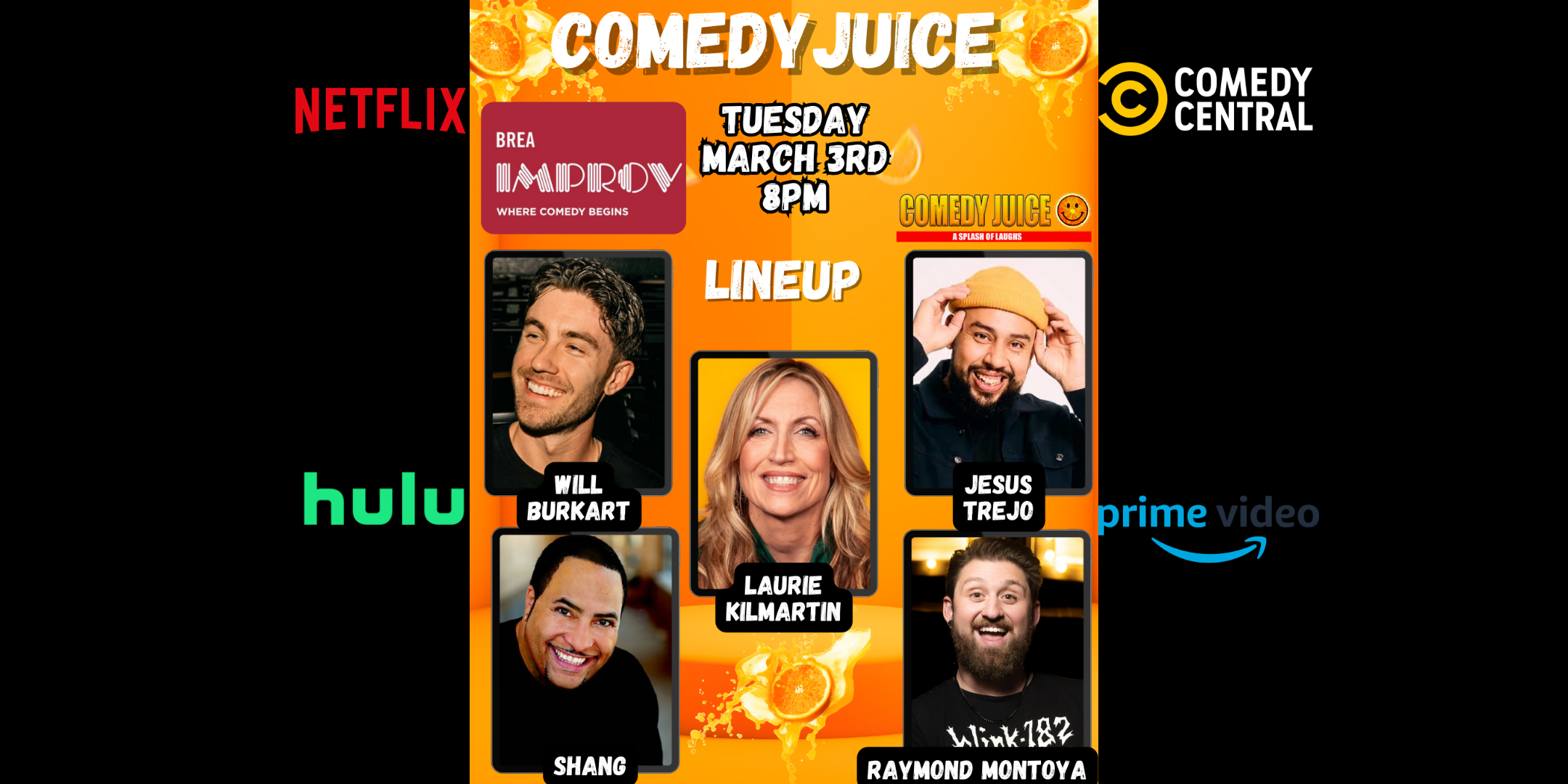 3/3 Brea (CA) Comedy Juice @ The Brea Improv (Copy)