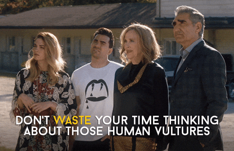 Don't waste your time thinking about those human vultures