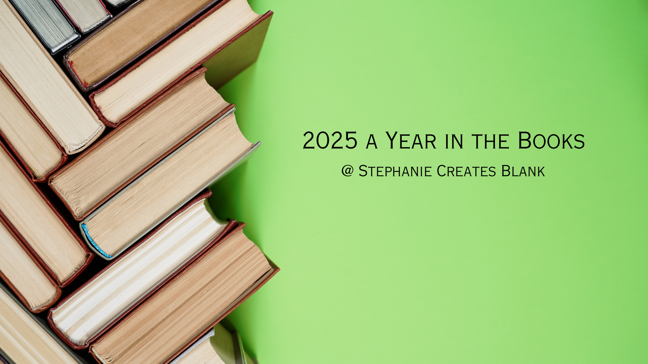 2025 a Year in the Books. 