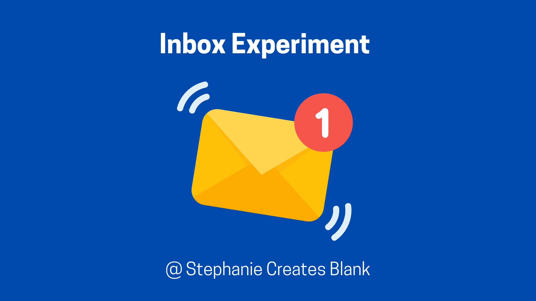The Inbox Experiment.