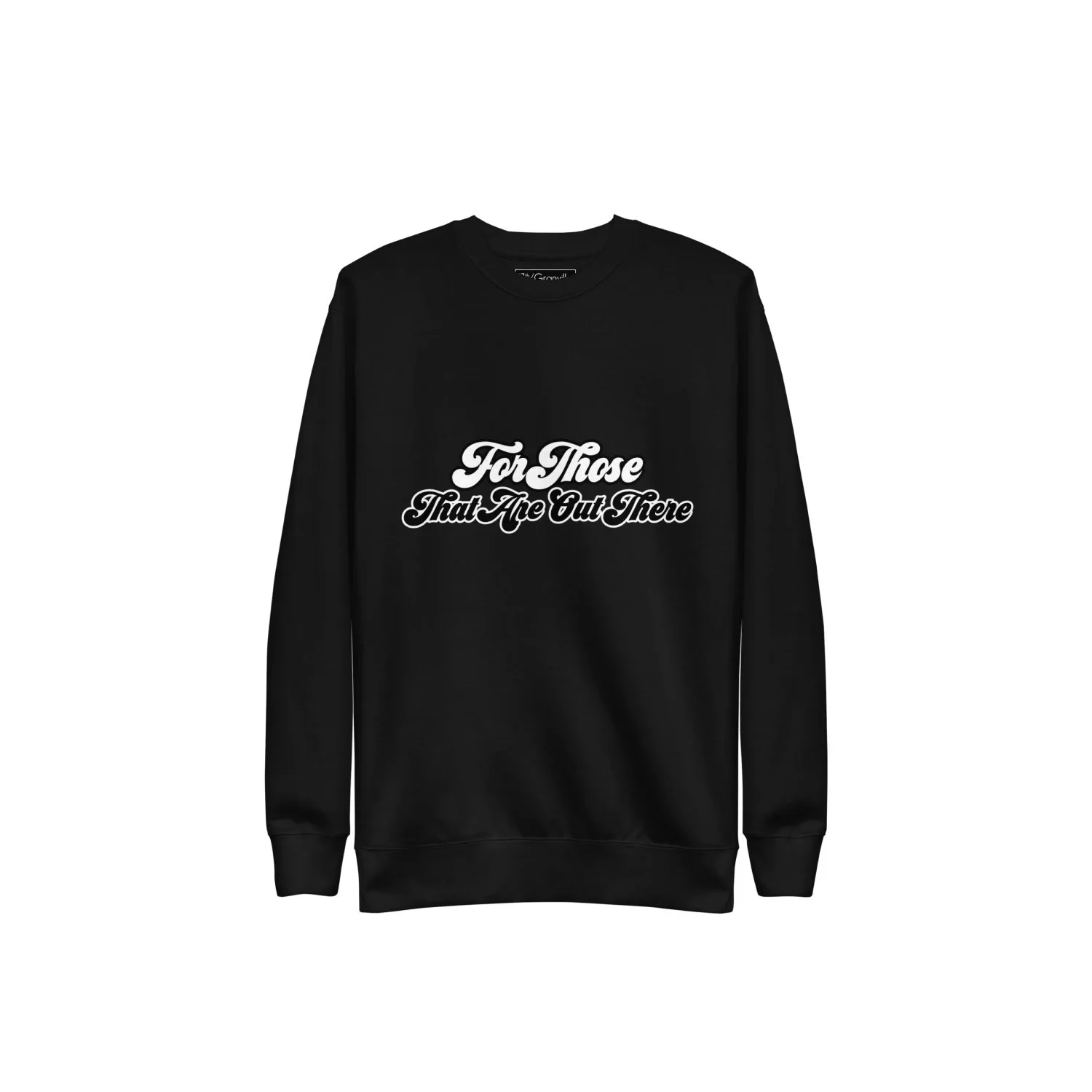 17th and Granville-For Those That Are Out There Sweatshirt-Famm.jpg