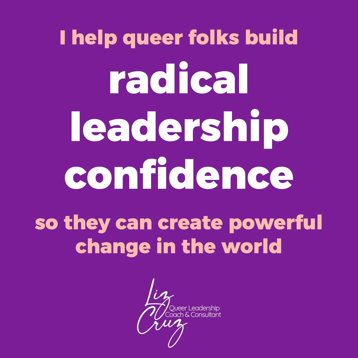 Liz Cruz Consulting - LGBTQ+ Radical Leadership Coach - Famm.jpg