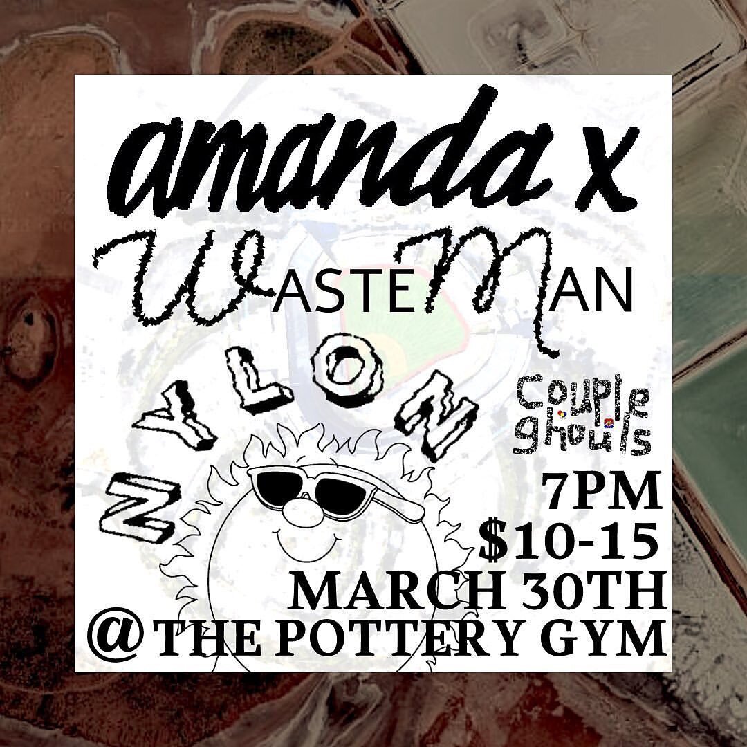 Excited to Announce!
Repost from @coupleghouls_ March 30th
At The Pottery Gym
AMANDA X
WASTE MAN (nola/nyc)
NYLON 
7pm
$10-15
All ages
Flyer by @mwg.drwg 
Pic credit to @amandaxband, @youandtheblossom, and @czukphoto 
Collab with @laboroflovephl and 