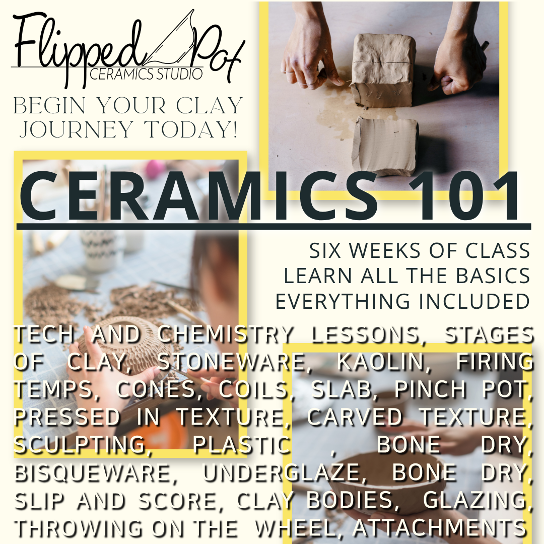 An advertisement for Flipped Pot Ceramics Studio promoting a six-week ceramics class, including images of clay and hands working with clay.