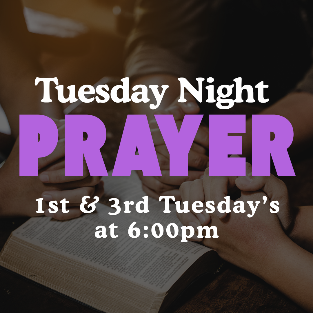 Tuesday Night Monthly Prayer