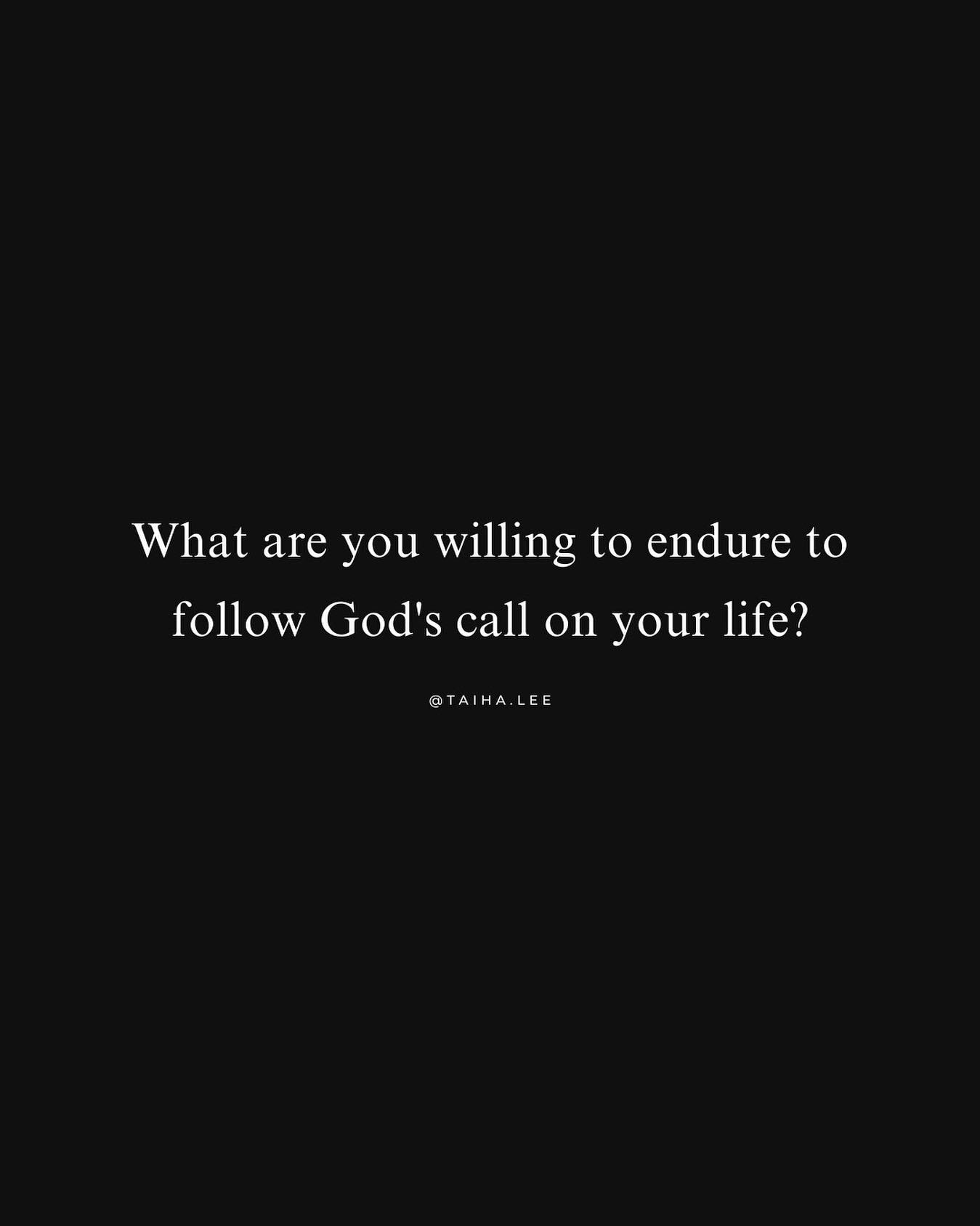 What are you willing to endure to follow God's call on your life?
⠀⠀⠀⠀⠀⠀⠀⠀⠀
Taiha Lee
