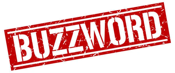 Tech Buzzwords to Kill in 2019