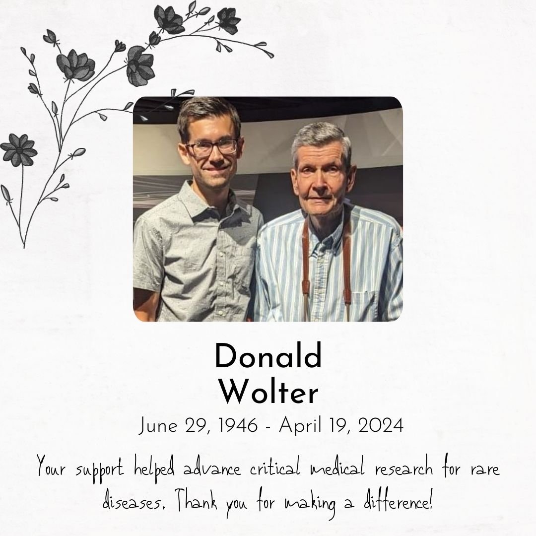 We are deeply saddened by the passing of Don Wolter, a cherished supporter of the Pompe Warrior Foundation. Don was not only the first donor to contribute over $5000 to our cause but also the first outside our immediate circle to offer his support at