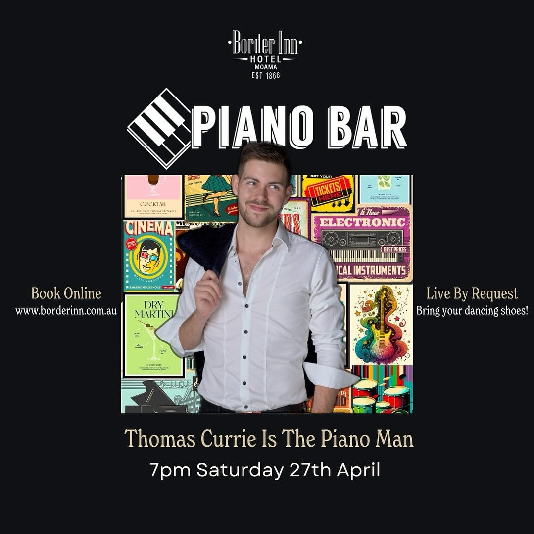 Saturday Night! 🎶 
Get ready for some wholesome fun with @pianobargeelong at The Border Inn Hotel!

🎤Request a song and help @thomas_a_currie belt it out over the piano!

Grab your tickets at www.borderinnhotel.com.au 

#borderinnhotel #moama #moam