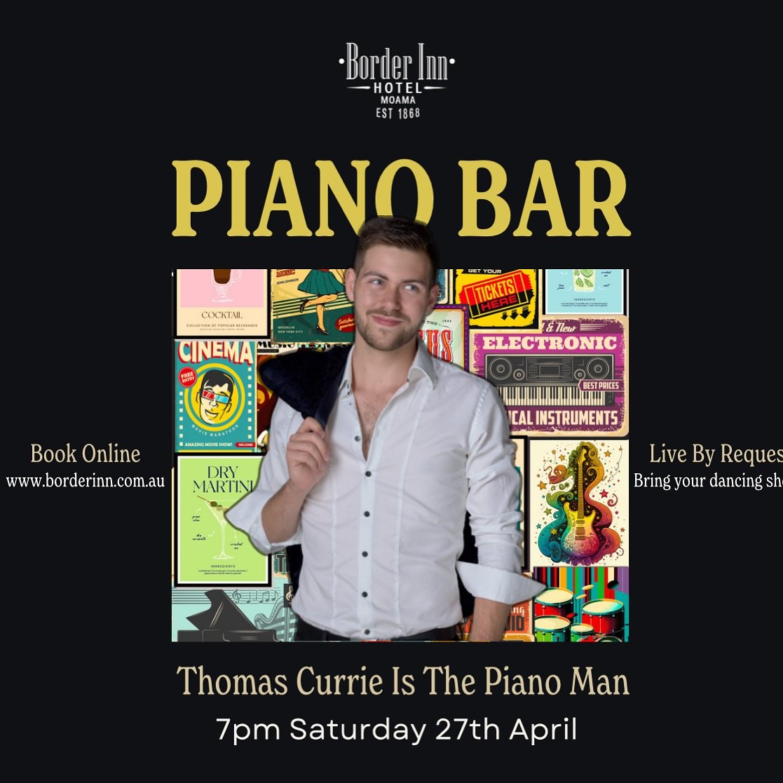 Saturday Night! 🎶 
Get ready for some wholesome fun with @pianobargeelong at The Border Inn Hotel!

🎤Request a song and help @thomas_a_currie belt it out over the piano!

Grab your tickets at www.borderinnhotel.com.au 

#borderinnhotel #moama #moam