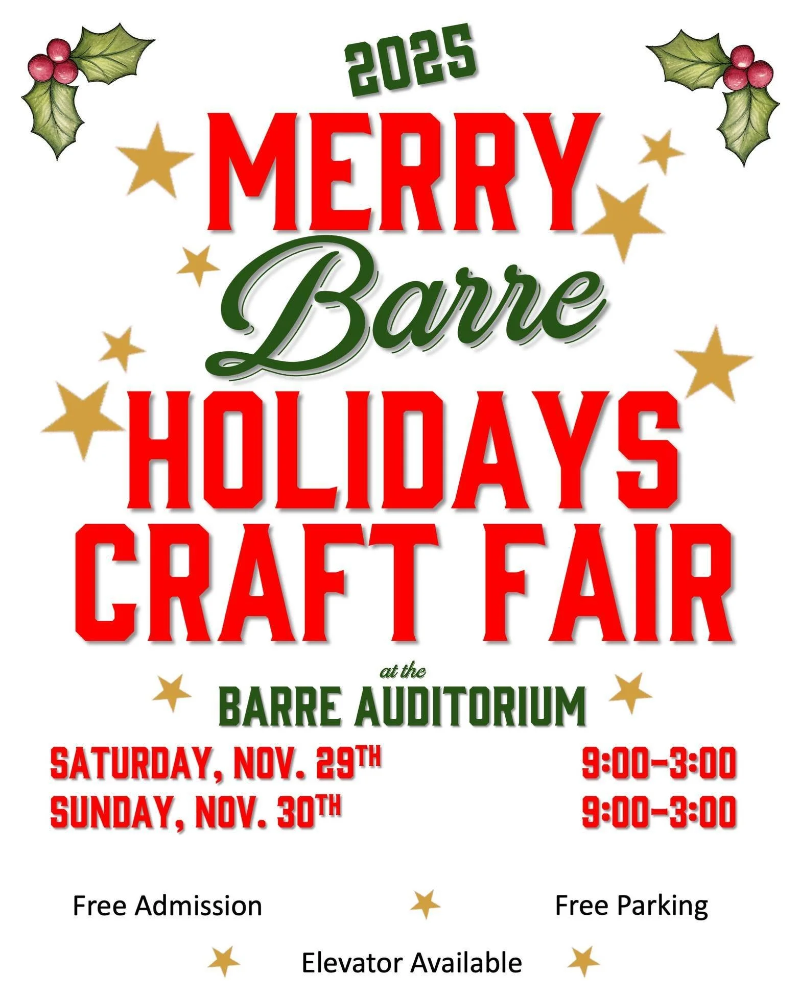 Poster for the 2025 Merry Barre Holidays Craft Fair at the Barre Auditorium, featuring dates Saturday, Nov. 29th, and Sunday, Nov. 30th, from 9:00 to 3:00 each day. Includes info about free admission, free parking, and available elevator.