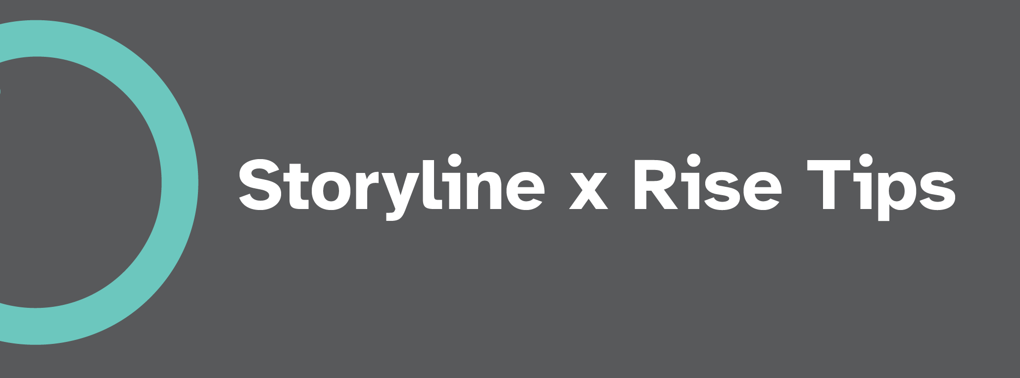 Storyline and Rise Tips — Bolde Learning