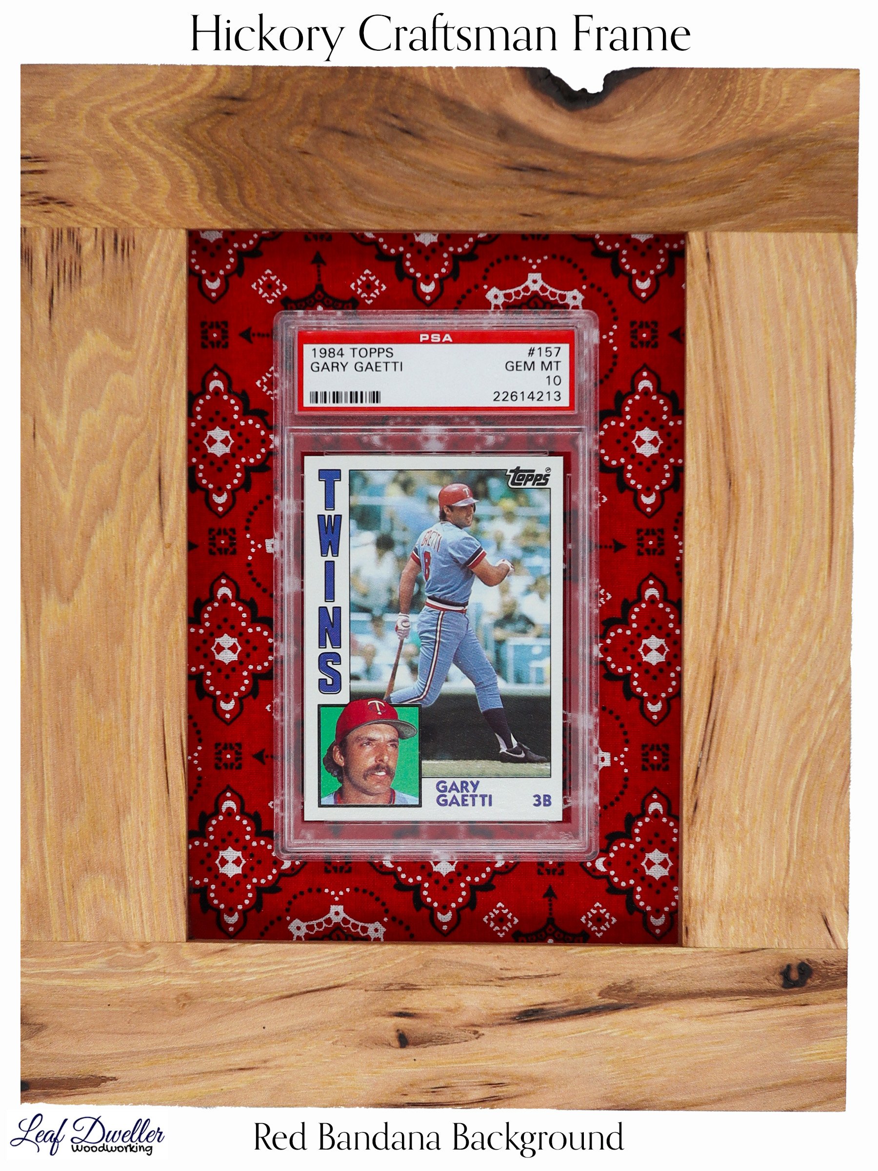 Hickory Craftsman Frame - 1984 Topps Gary Gaetti PSA 10 - Red Bandana Background.jpg