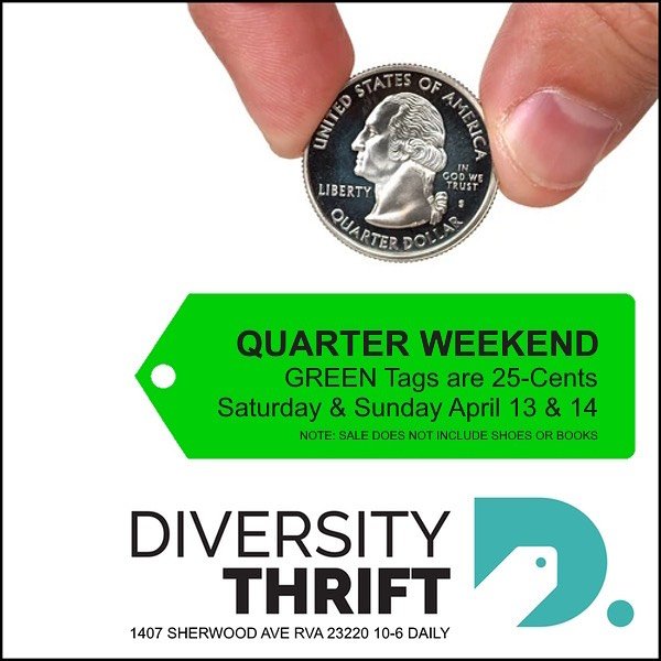 It&rsquo;s quarter weekend at Diversity Thrift and we made it really easy for you to find all the GREEN tag items for 25-cents!

We set up special sale tables full of green tag quarter merchandise and racks of quarter sale clothing. Breeze in, look t